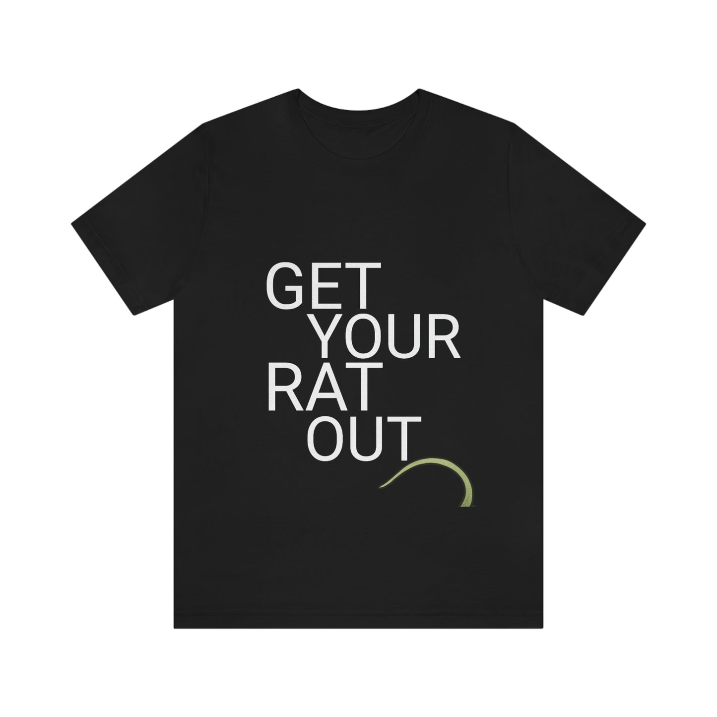 Get Your Rat Out - Tee