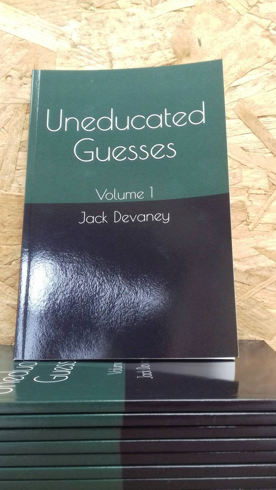 Uneducated Guesses. Volume 1 (paperback)