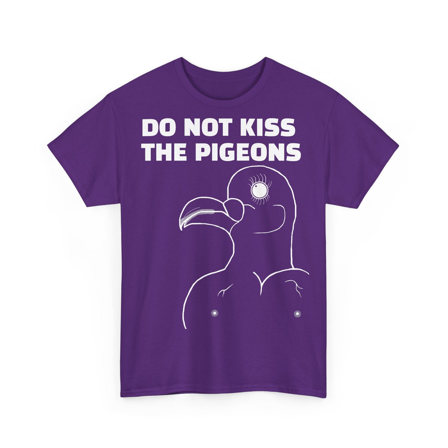 Do Not Kiss The Pigeons Shirt