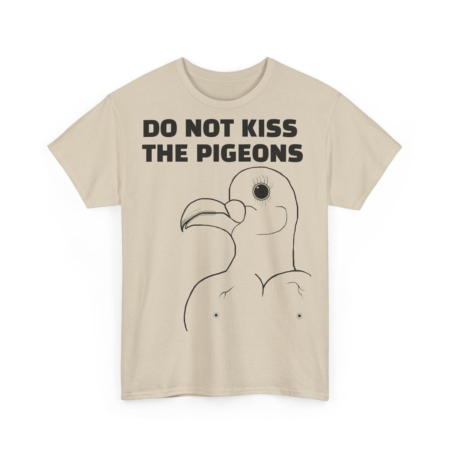 Do Not Kiss The Pigeons Shirt