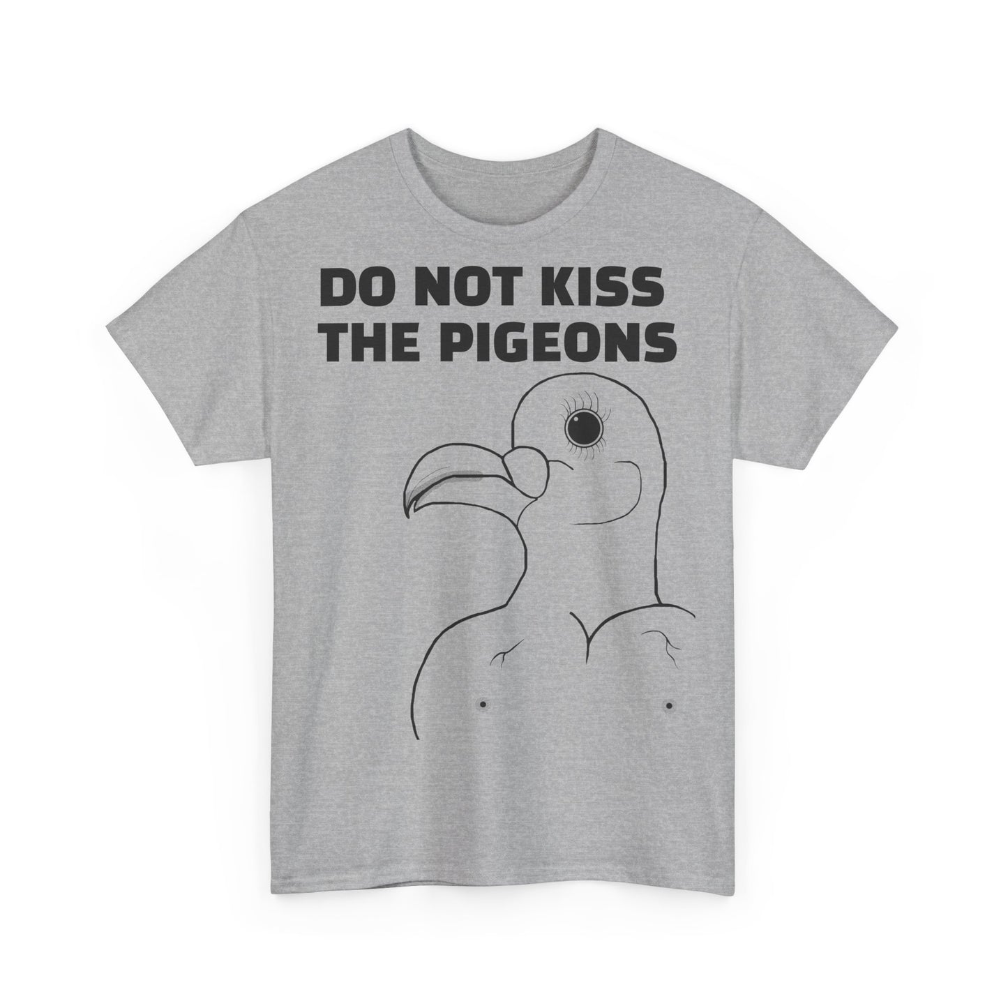 Do Not Kiss The Pigeons Shirt