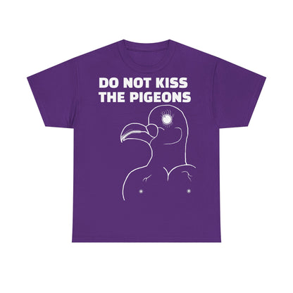Do Not Kiss The Pigeons Shirt