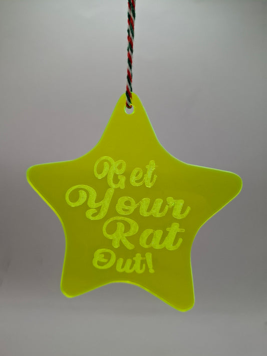 Festive Get Your Rat Out Dangler