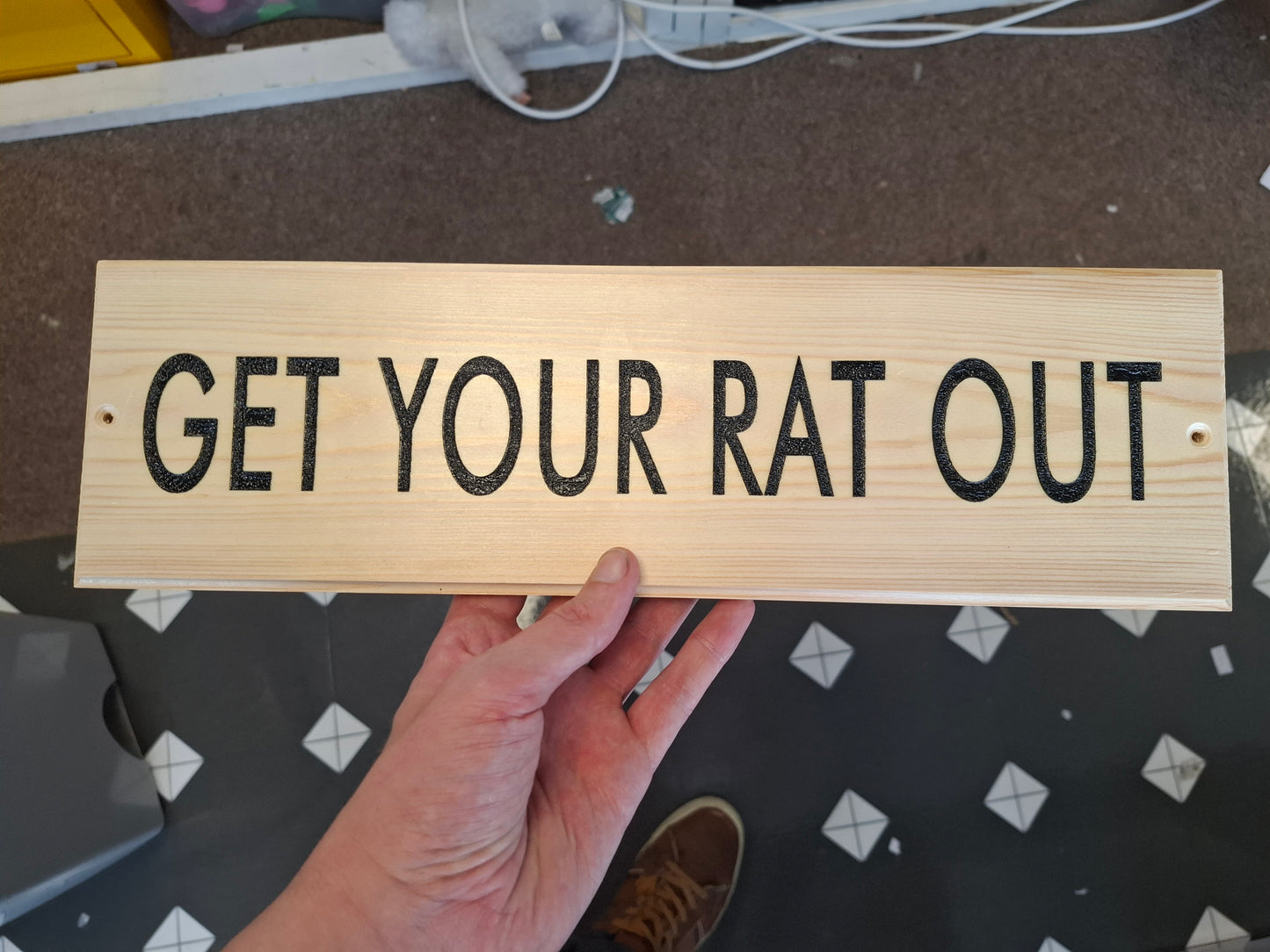 Get Your Rat Out Wooden Wall Sign