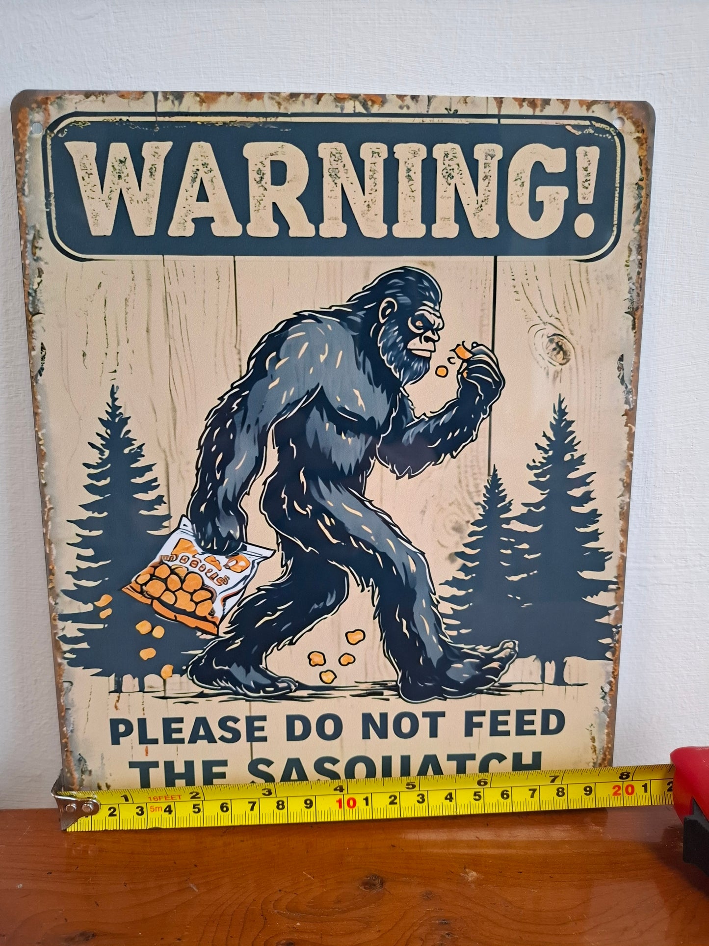 Do Not Feed The Sasquatch Sign