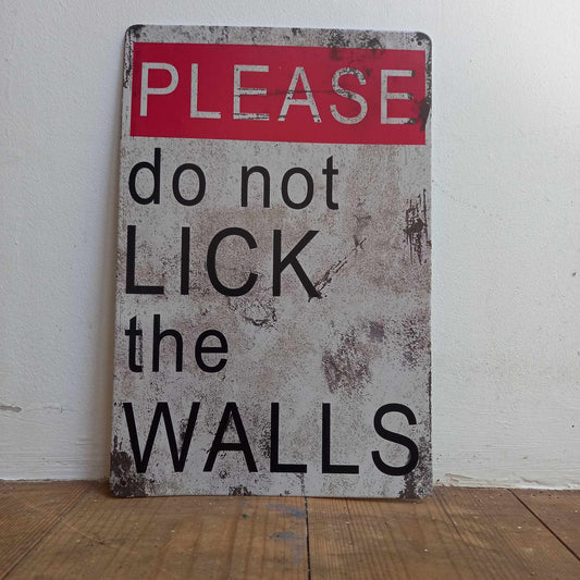 Do Not Lick The Walls Sign