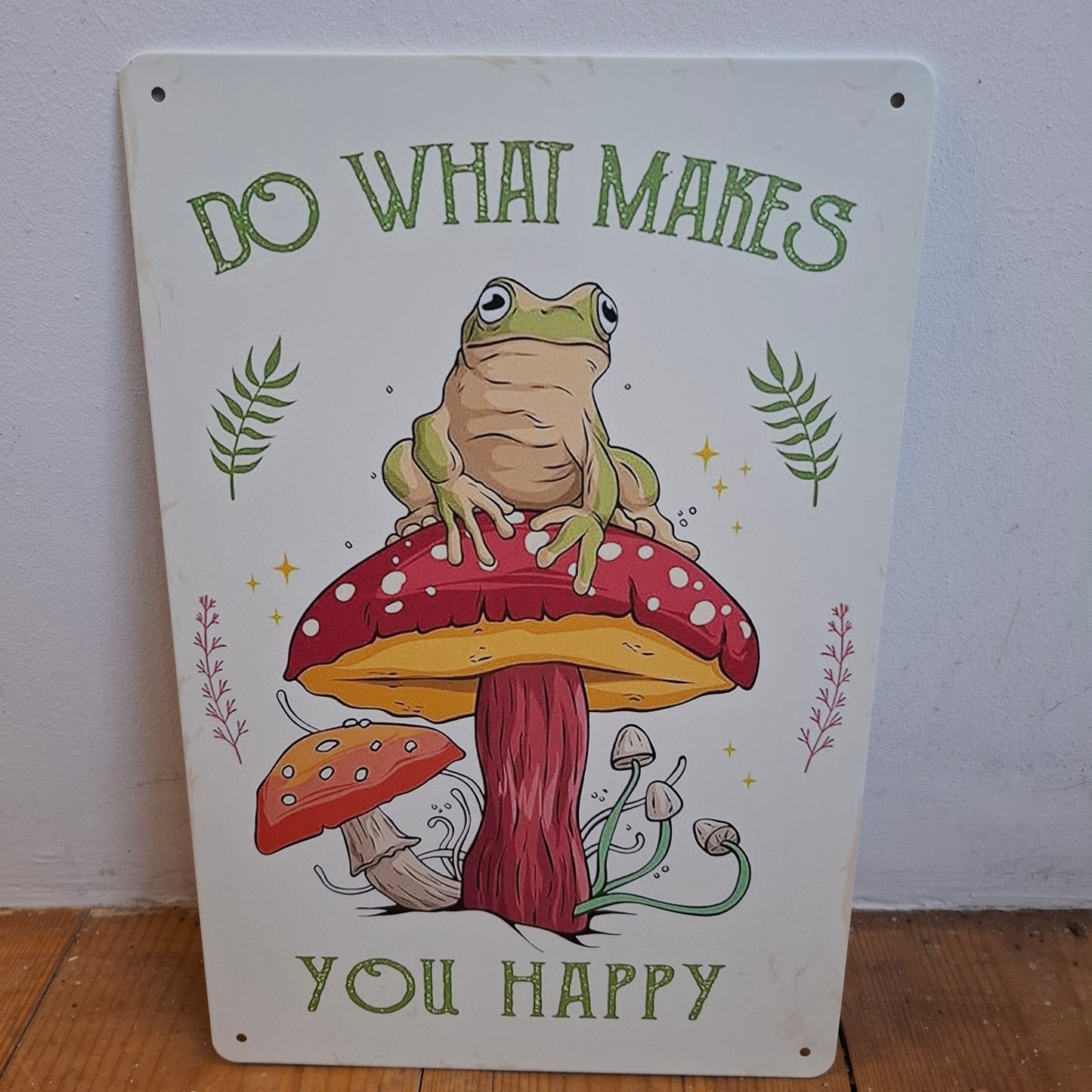 Do What Makes You Happy Sign